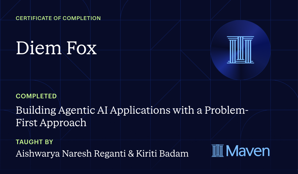 Certificate for Building Agentic AI Applications with a Problem-First Approach