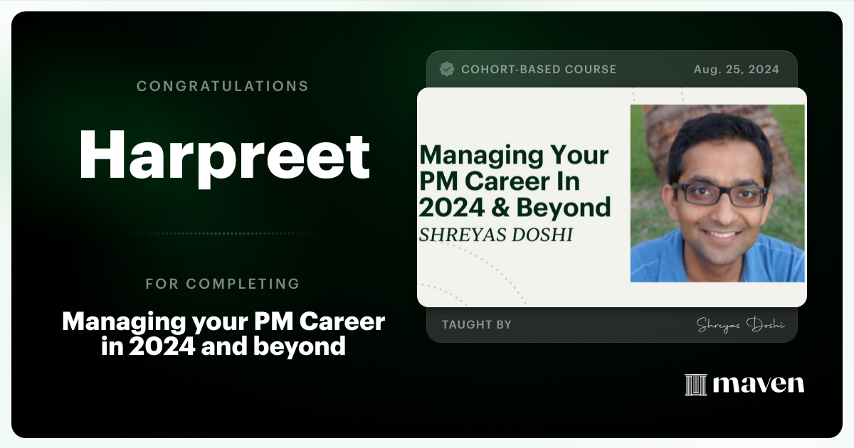 Certificate of Completion for Managing your PM Career in 2025 and beyond