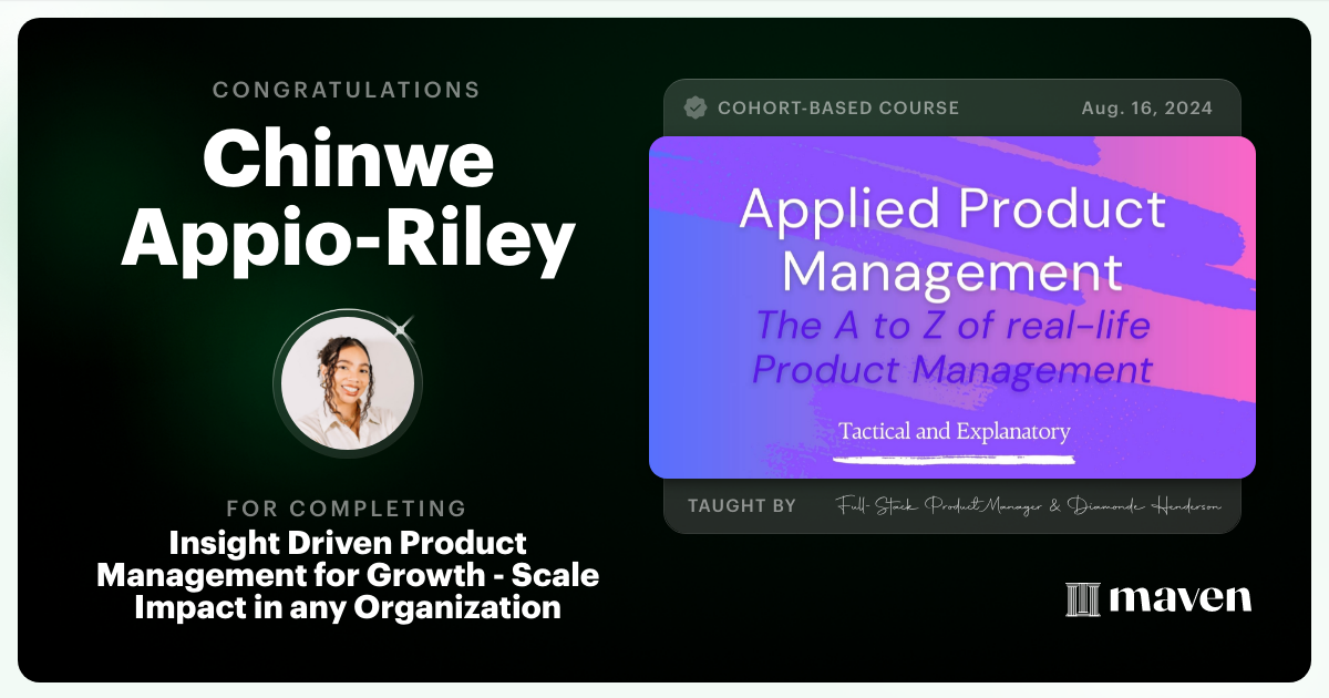 Certificate of Completion for Insight Driven Product Management for Growth - Scale Impact in any Organization