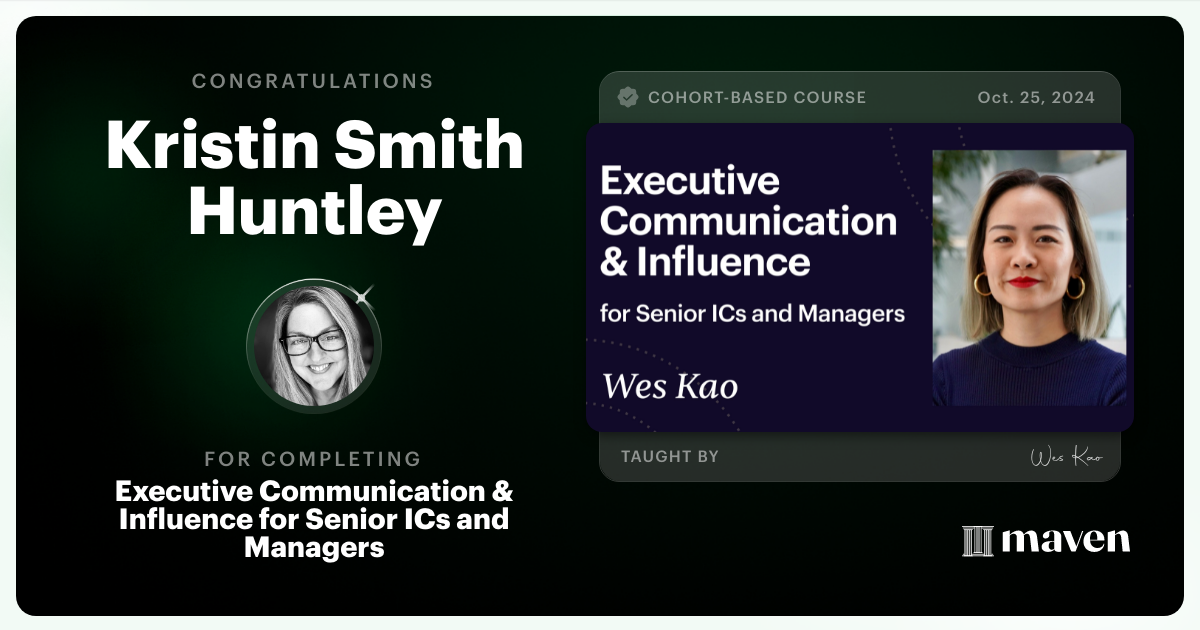 Certificate of Completion for Executive Communication & Influence for Senior ICs and Managers