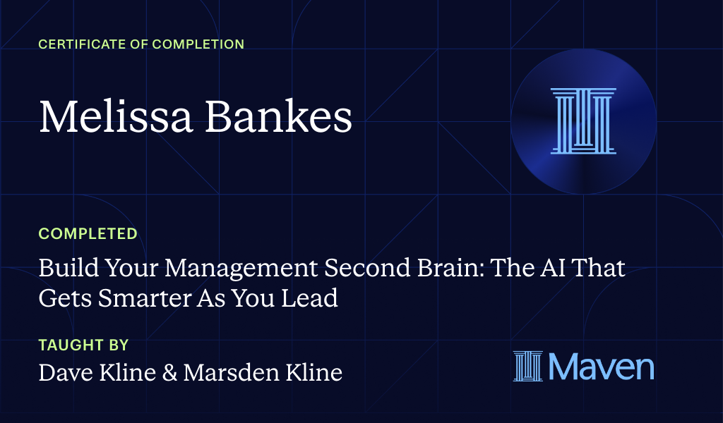 Certificate for Build Your Management Second Brain: The AI That Gets Smarter As You Lead