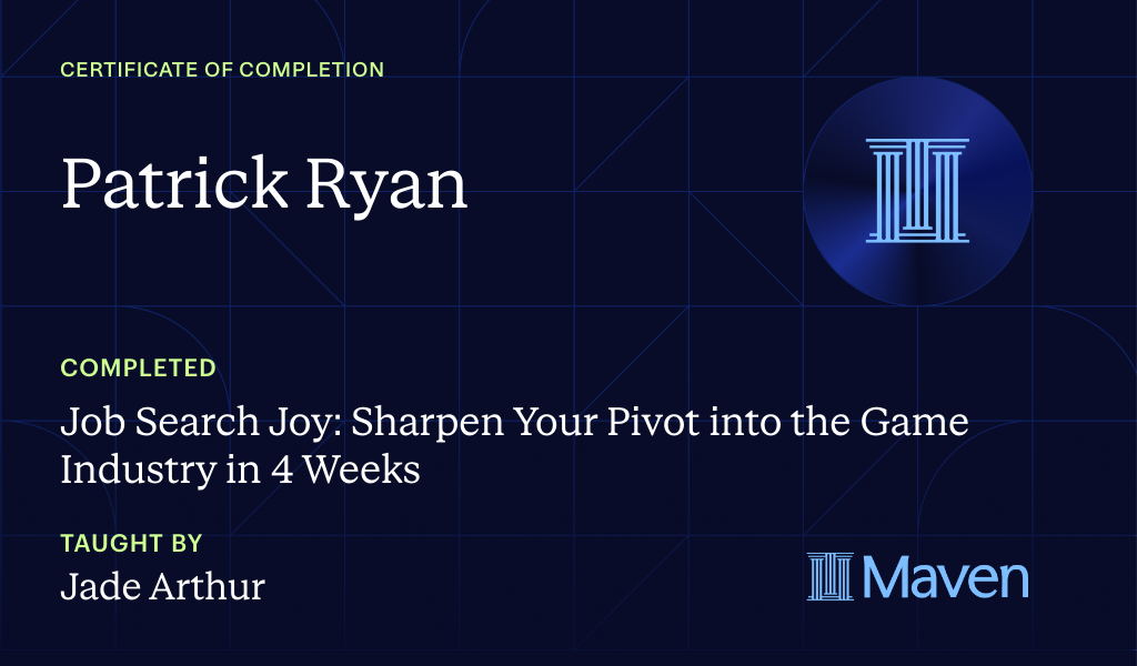 Certificate for Job Search Joy: Sharpen Your Pivot into the Game Industry in 4 Weeks