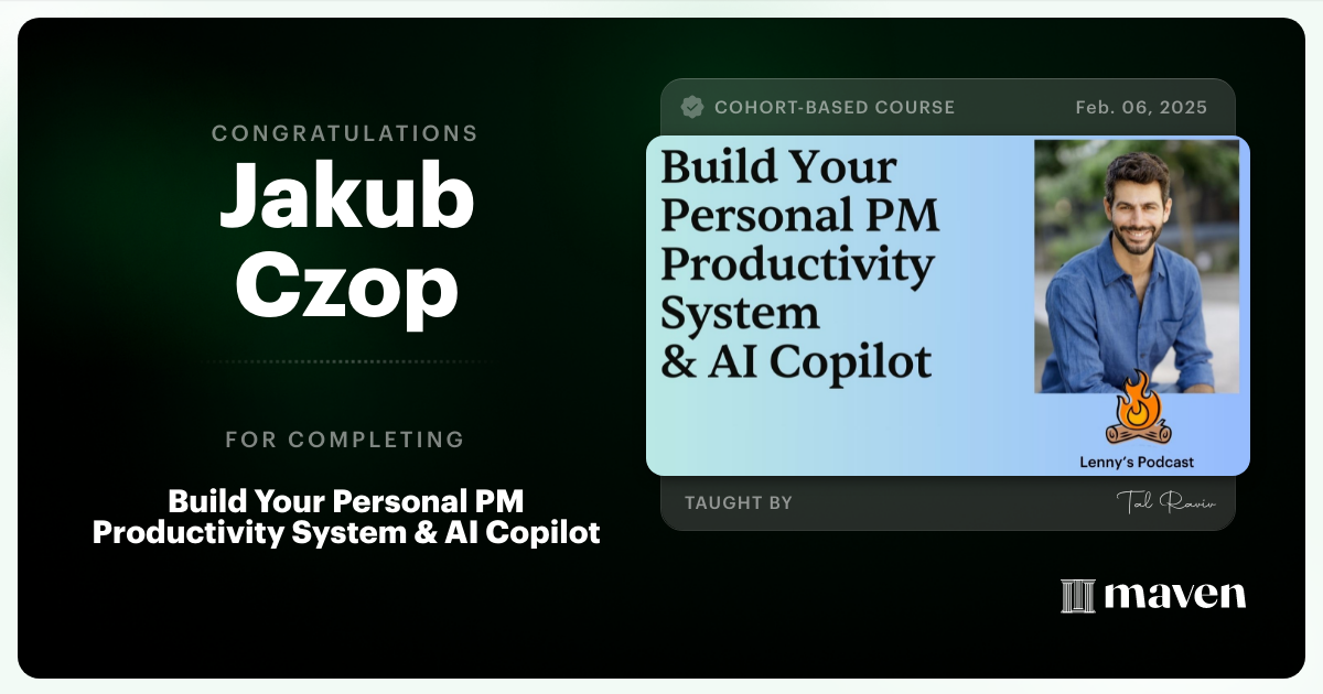 Certificate of Completion for Build Your Personal PM Productivity System & AI Copilot