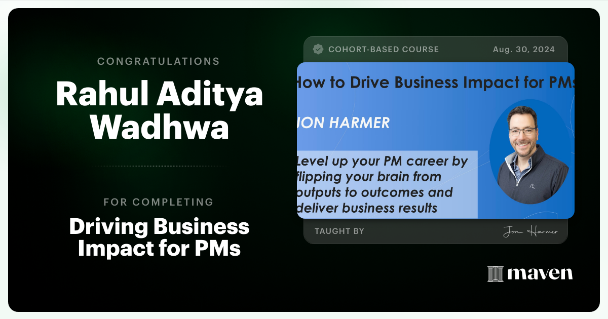 Certificate of Completion for Driving Business Impact for PMs