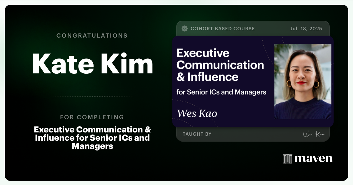 Certificate of Completion for Executive Communication & Influence for Senior ICs and Managers