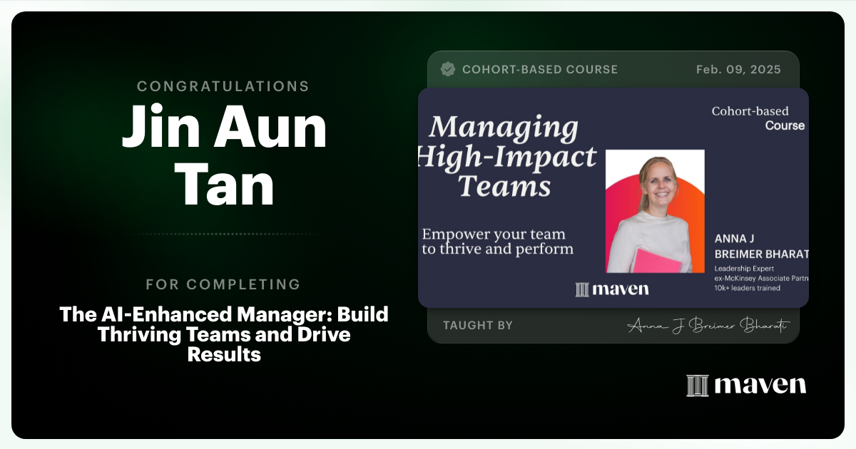 Certificate of Completion for The AI-Enhanced Manager: Build Thriving Teams and Drive Results