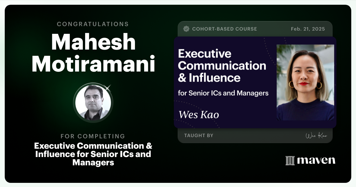 Certificate of Completion for Executive Communication & Influence for Senior ICs and Managers