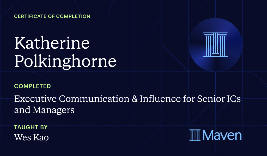 Certificate for Executive Communication & Influence for Senior ICs and Managers