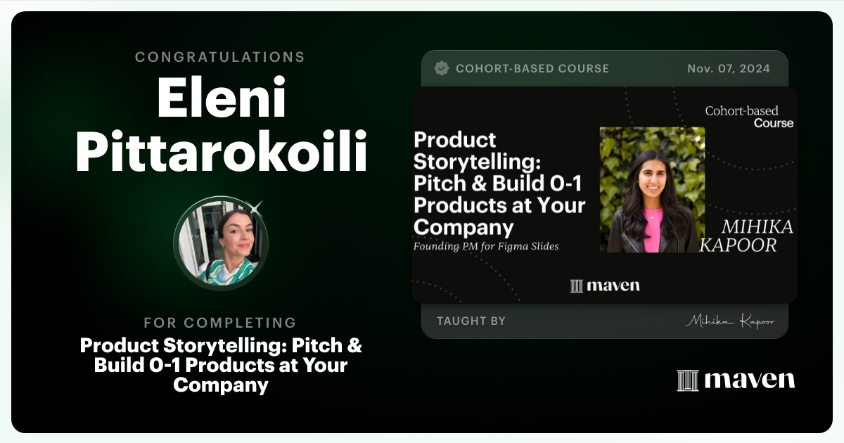 Certificate of Completion for Product Storytelling: Pitch & Build 0-1 Products at Your Company