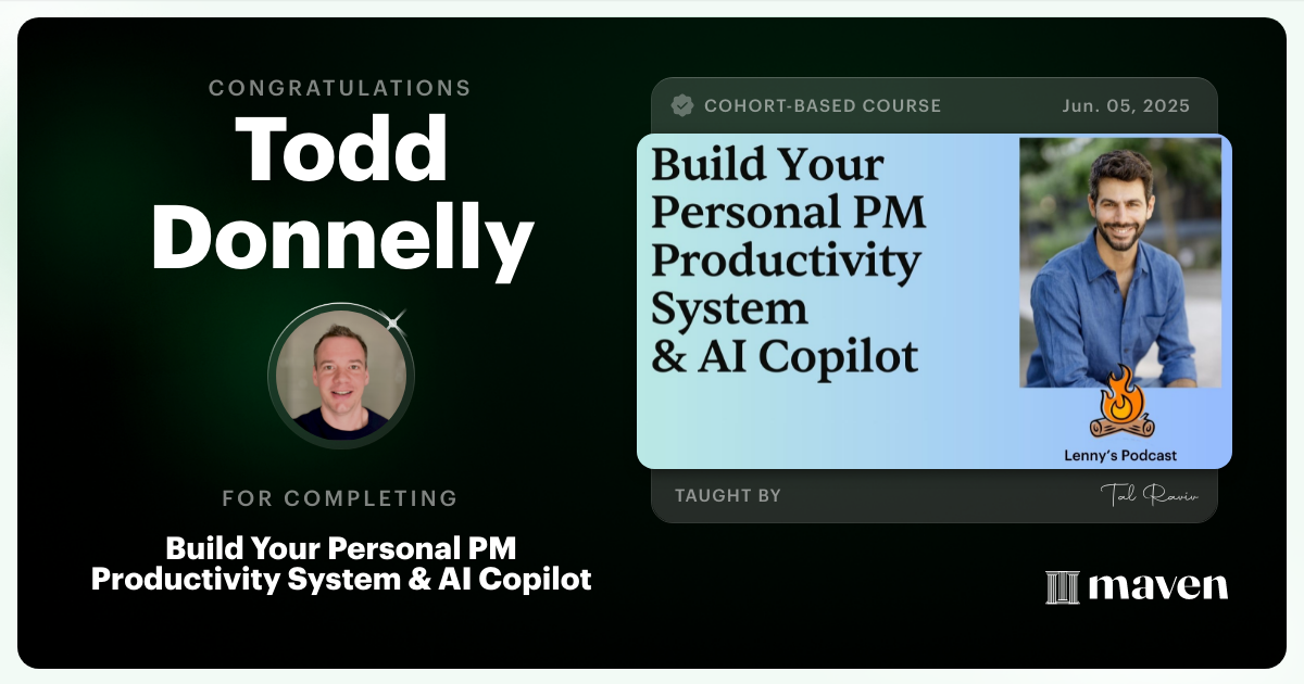 Certificate of Completion for Build Your Personal PM Productivity System & AI Copilot