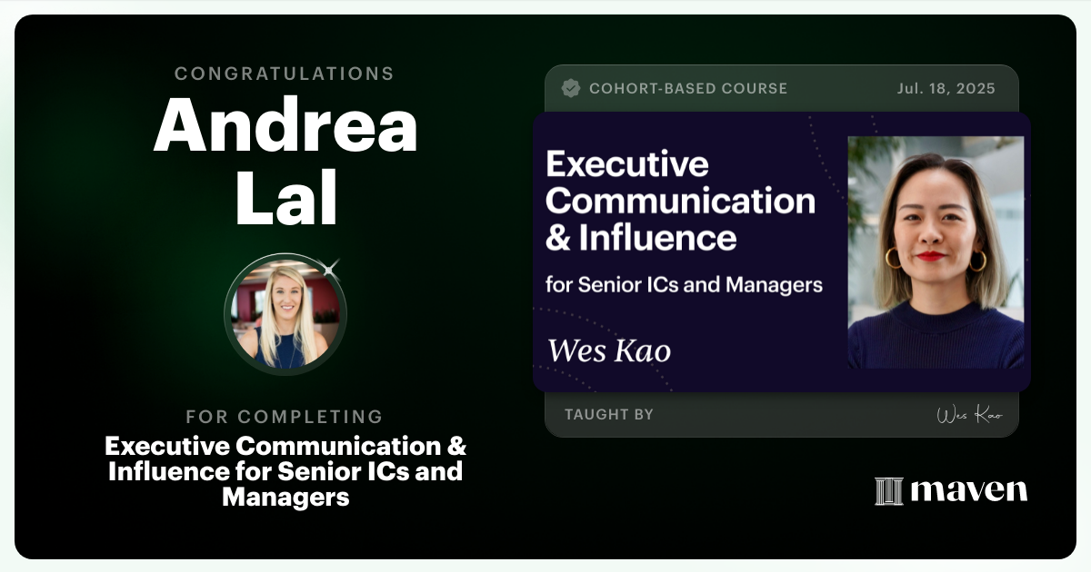 Certificate of Completion for Executive Communication & Influence for Senior ICs and Managers