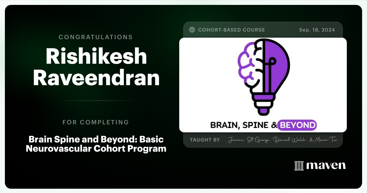 Certificate of Completion for Brain Spine and Beyond: Basic Neurovascular Cohort Program