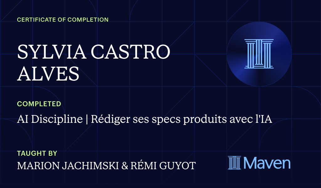 Certificate for AI Discipline | Rédiger ses specs produits avec l'IA