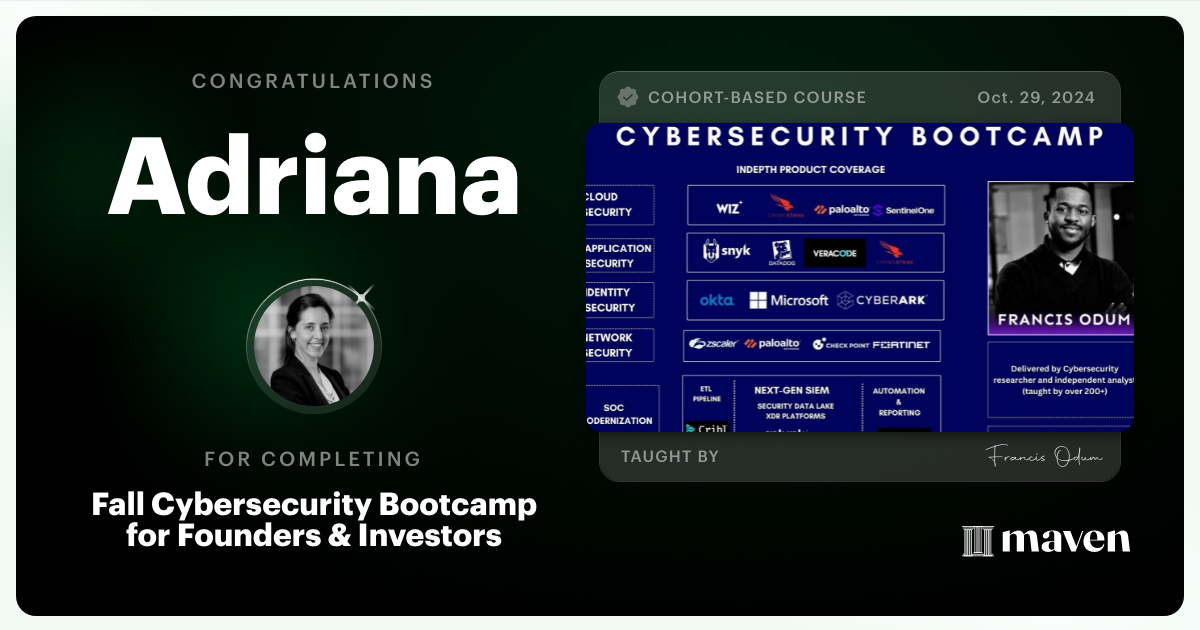 Certificate of Completion for Cybersecurity Bootcamp for Cyber Leaders, Founders & Operators