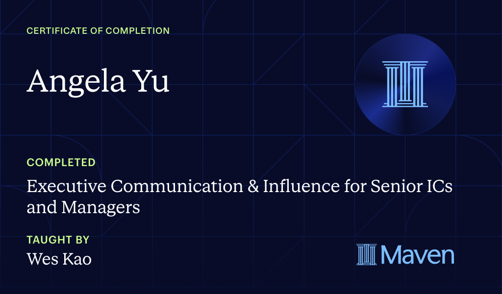 Certificate for Executive Communication & Influence for Senior ICs and Managers