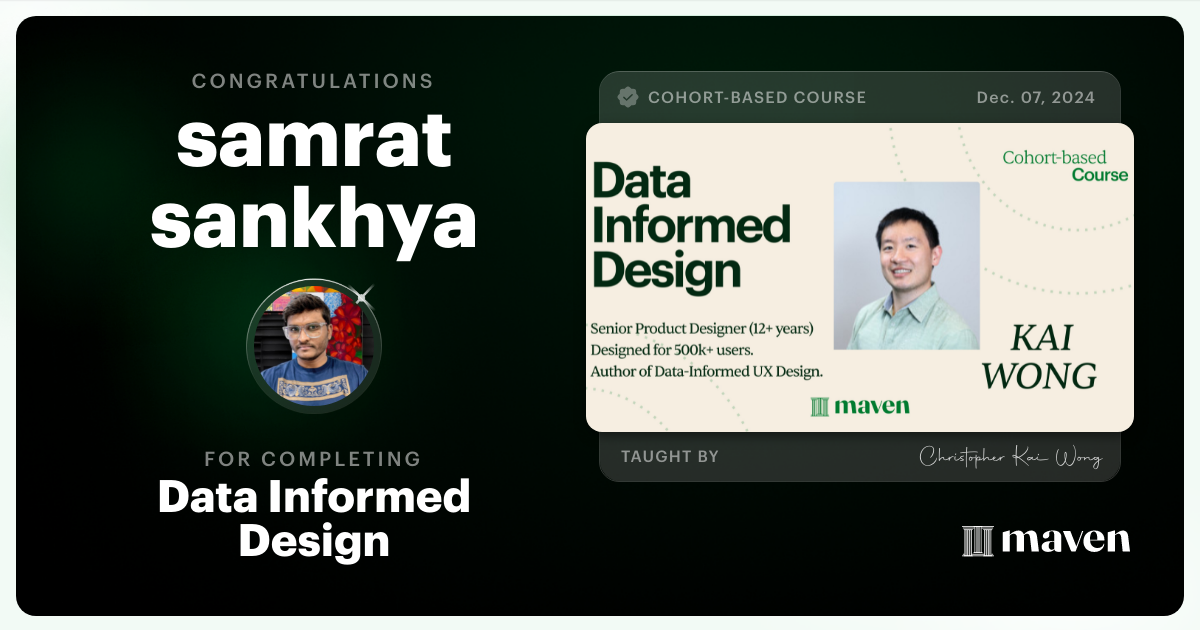 Certificate of Completion for Data Informed Design: How to Pitch Why Your Design Work Matters