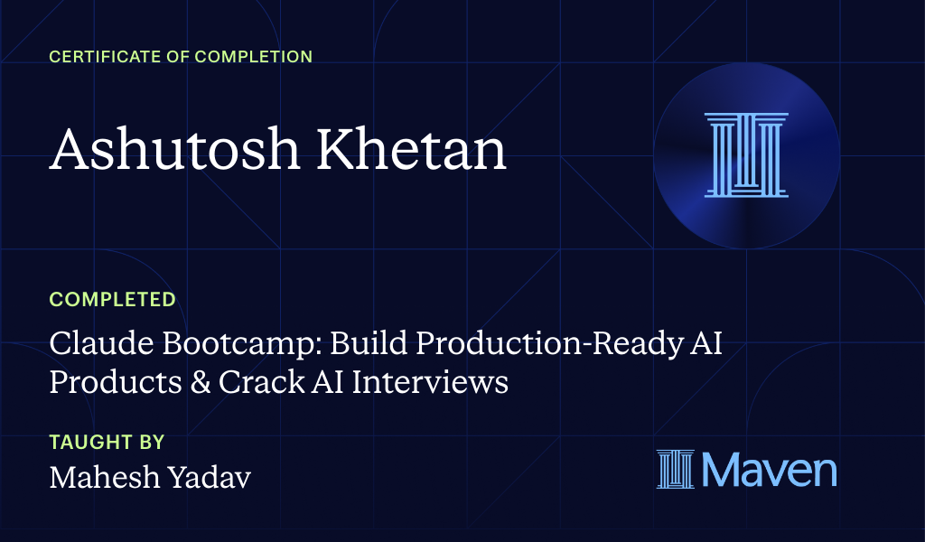 Certificate for Claude Bootcamp: Build Production-Ready AI Products & Crack AI Interviews