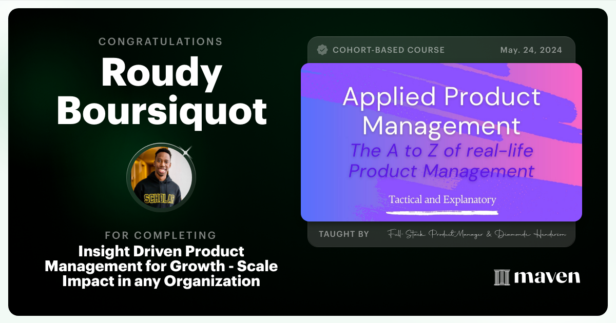 Certificate of Completion for Insight Driven Product Management for Growth - Scale Impact in any Organization