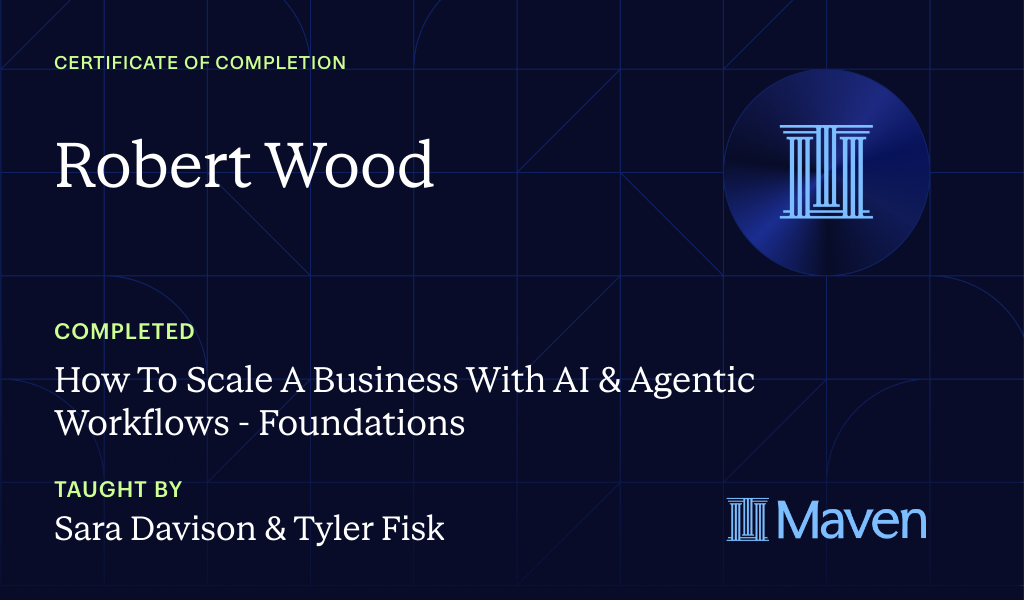 Certificate for How To Scale A Business With AI & Agentic Workflows - Foundations