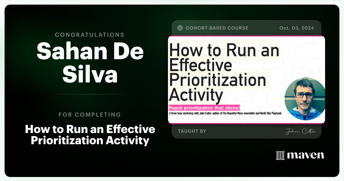 Certificate of Completion for How to Run an Effective Prioritization Activity
