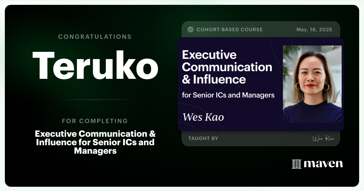 Certificate of Completion for Executive Communication & Influence for Senior ICs and Managers