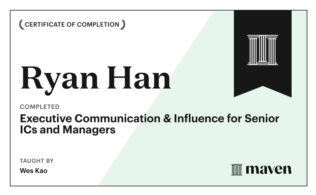 Certificate for Executive Communication & Influence for Senior ICs and Managers