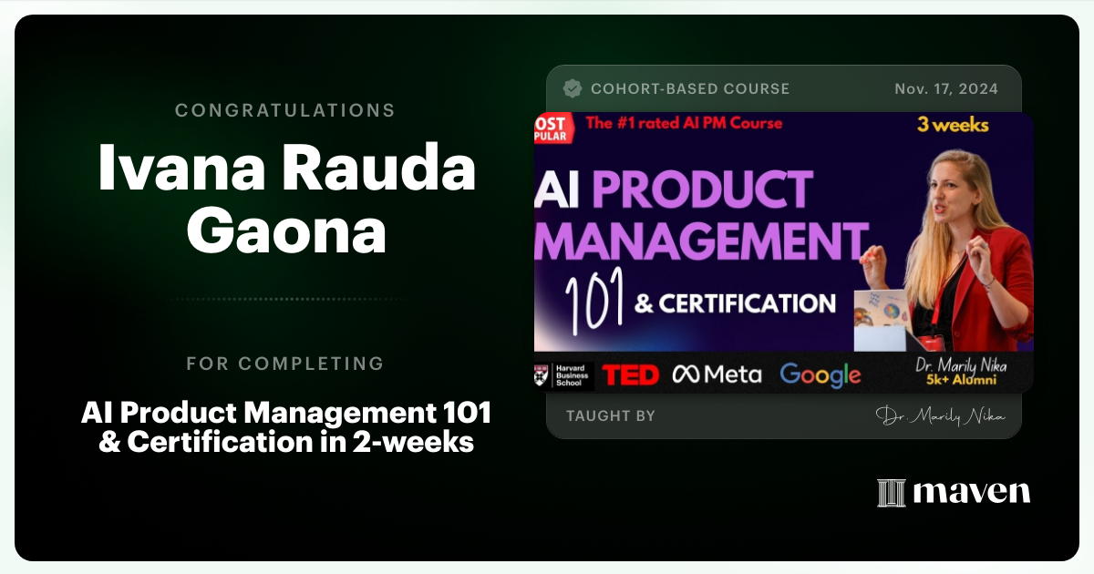 Certificate of Completion for AI Product Management 101 & Certification - Building AI Products end-to-end