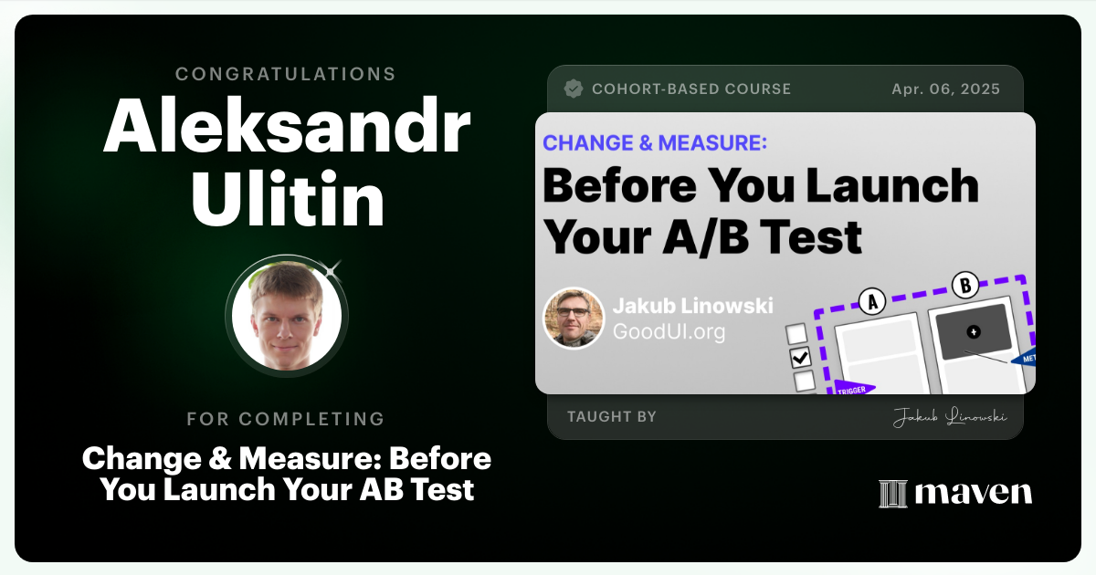 Certificate of Completion for Change & Measure: 10 Checks For Designing Better AB Tests
