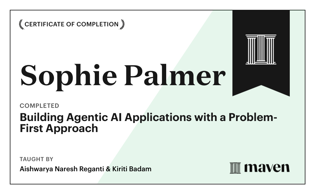 Certificate for Building Agentic AI Applications with a Problem-First Approach
