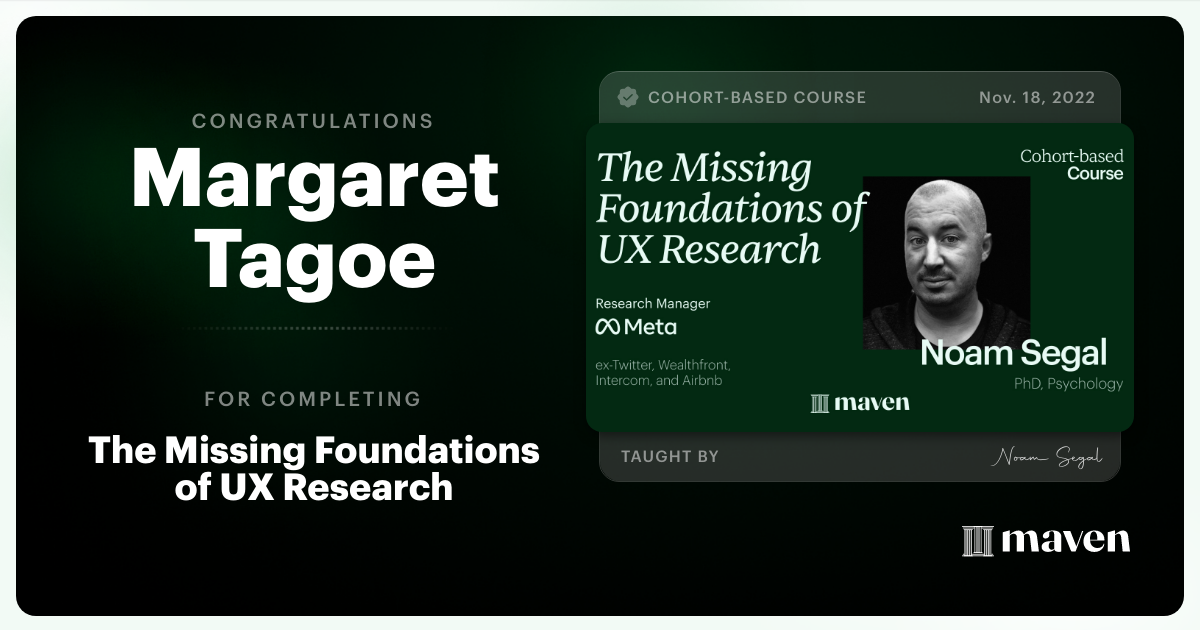 Certificate of Completion for The Missing Foundations of UX Research