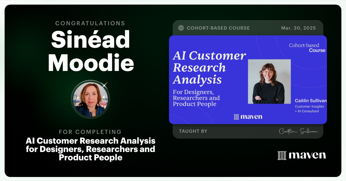 Certificate of Completion for AI Customer Research Analysis for Designers, Researchers and PMs
