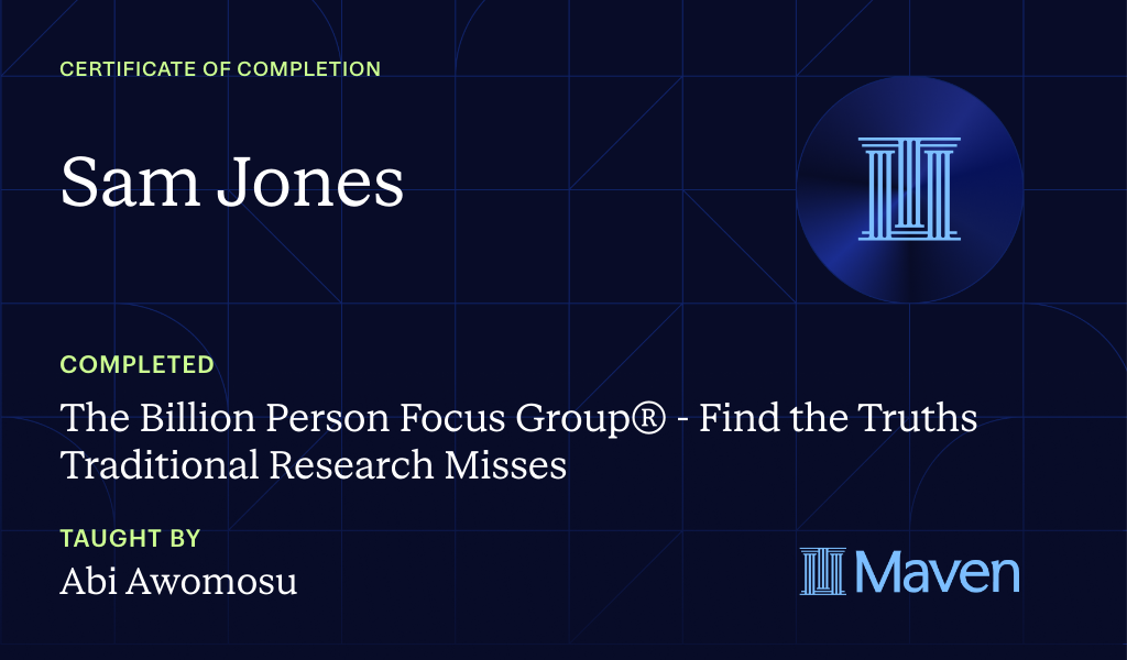 Certificate for The Billion Person Focus Group® - Find the Truths Traditional Research Misses