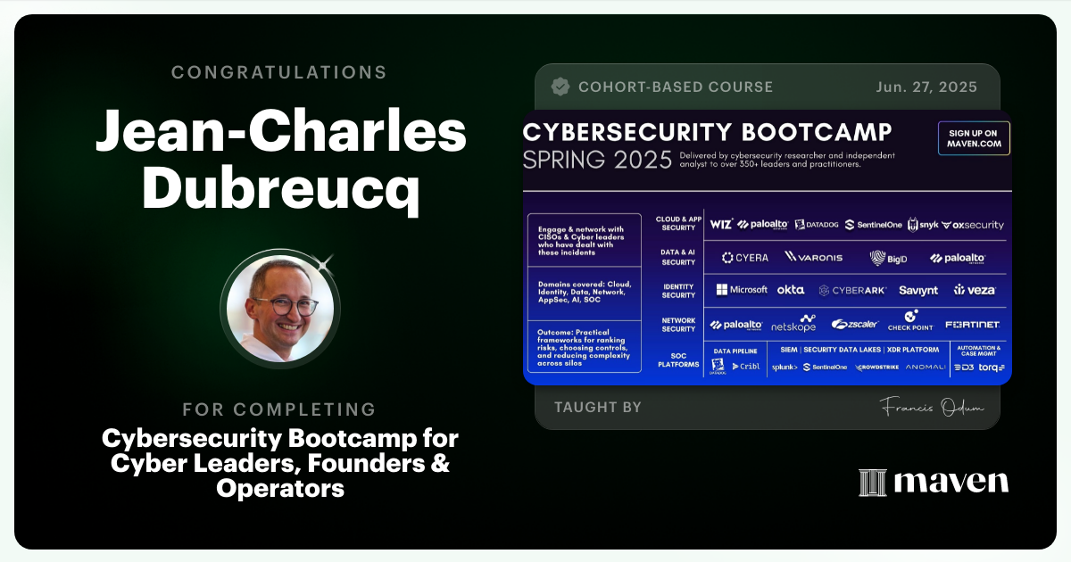 Certificate of Completion for Cybersecurity Bootcamp for Cyber Leaders, Founders & Operators
