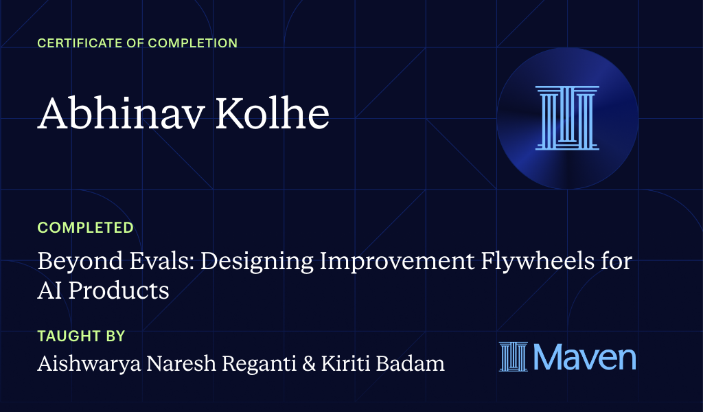 Certificate for Beyond Evals: Designing Improvement Flywheels for AI Products