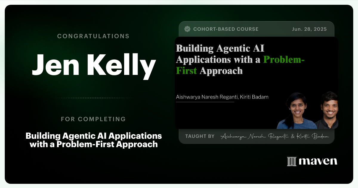 Certificate of Completion for Building Agentic AI Applications with a Problem-First Approach