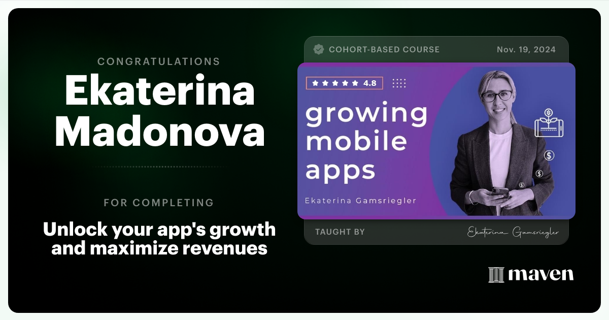 Certificate of Completion for Unlock your app's growth and maximize revenues