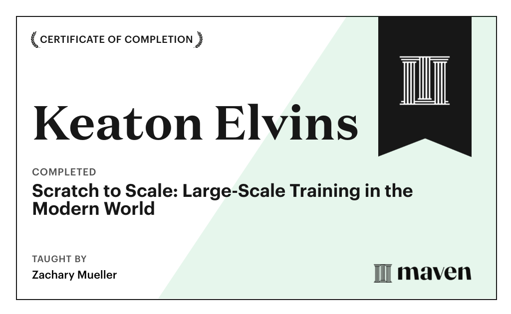 Certificate for Scratch to Scale: Large-Scale Training in the Modern World