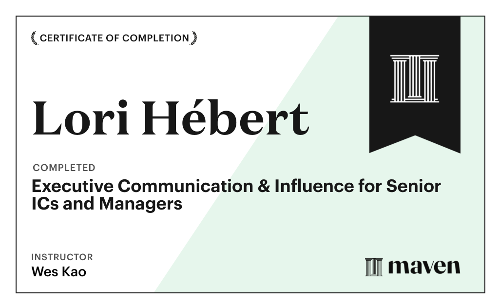 Certificate for Executive Communication & Influence for Senior ICs and Managers