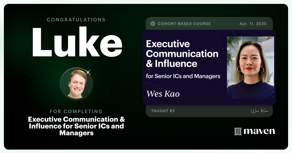 Certificate of Completion for Executive Communication & Influence for Senior ICs and Managers