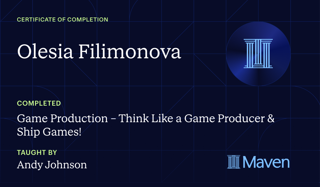 Certificate for Game Production – Think Like a Game Producer & Ship Games!