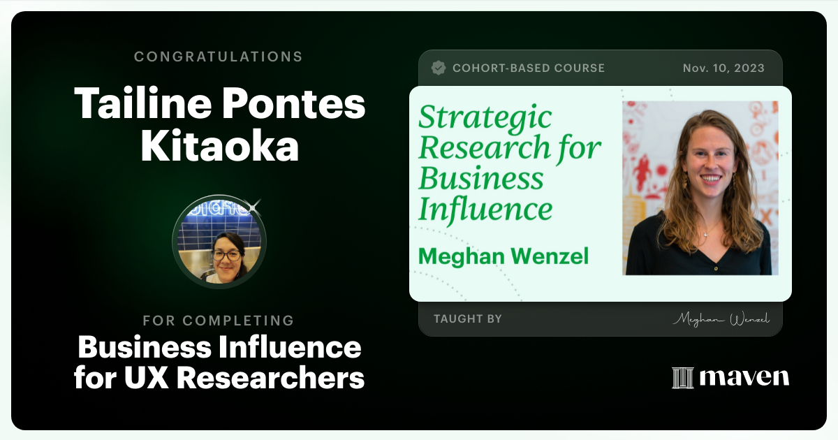 Certificate of Completion for Business Influence for UX Researchers