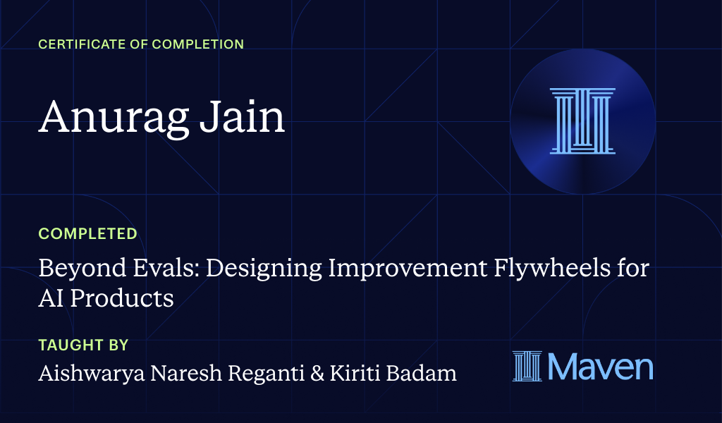 Certificate for Beyond Evals: Designing Improvement Flywheels for AI Products
