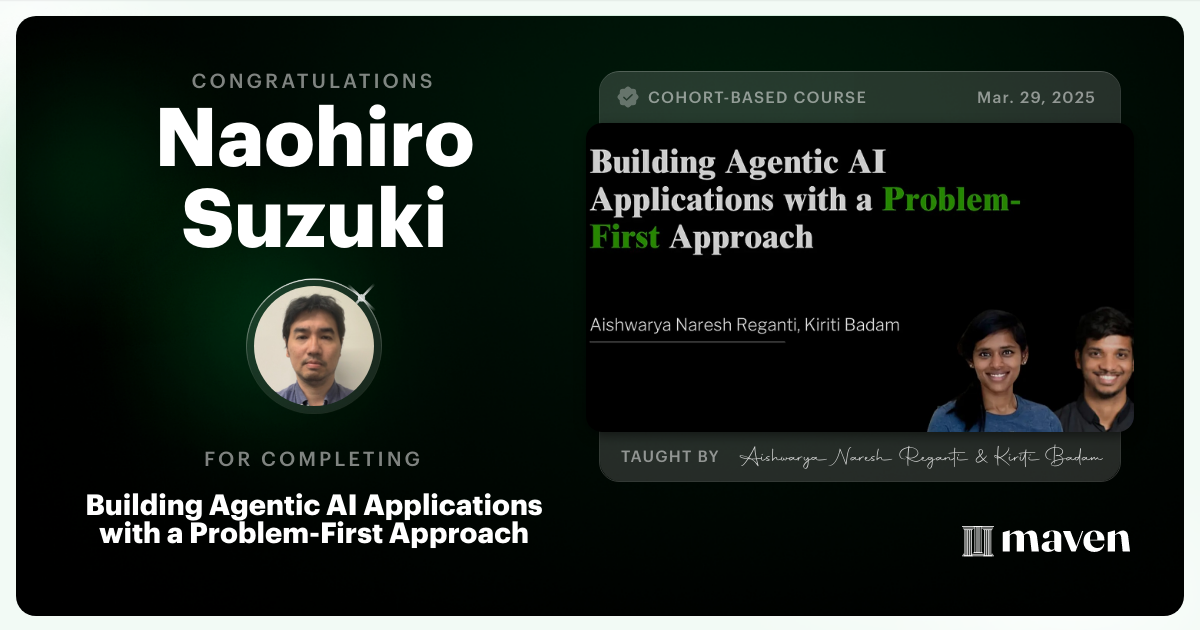 Certificate of Completion for Building Agentic AI Applications with a Problem-First Approach