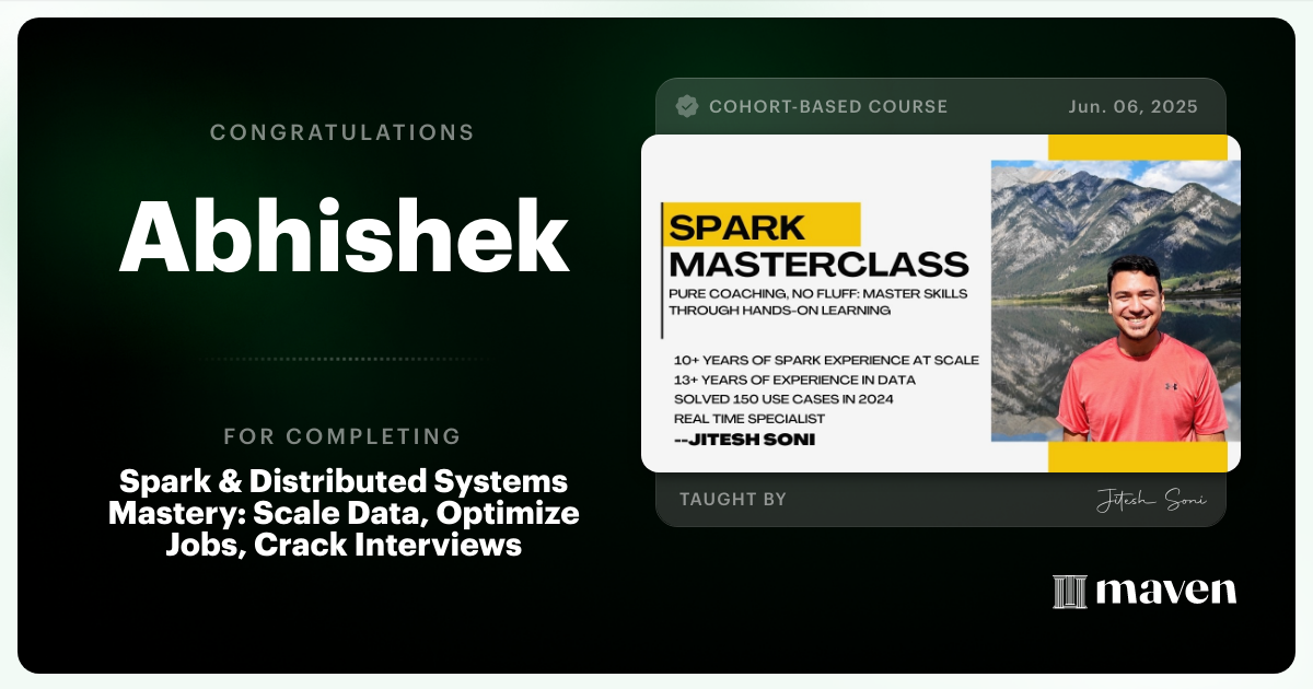 Certificate of Completion for Spark & Distributed Systems Mastery: Scale Data, Optimize Jobs, Crack Interviews