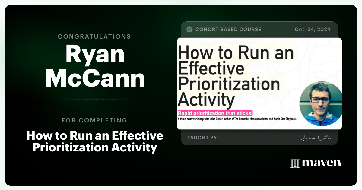 Certificate of Completion for How to Run an Effective Prioritization Activity