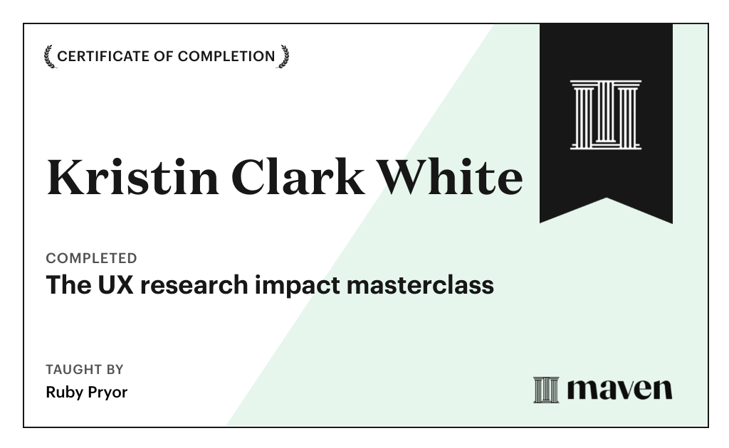 Certificate for The UX research impact masterclass