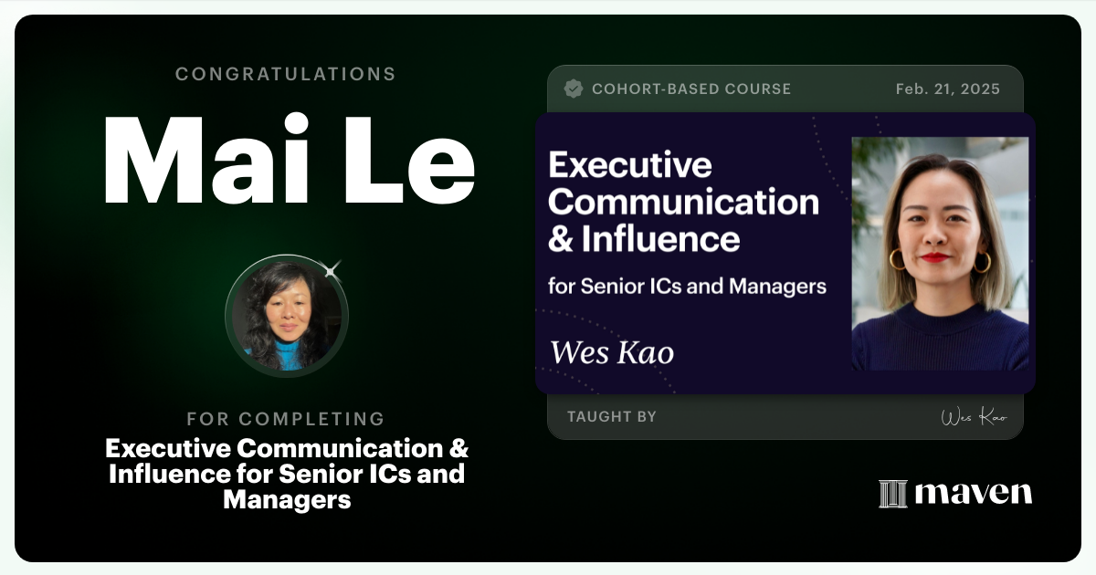 Certificate of Completion for Executive Communication & Influence for Senior ICs and Managers