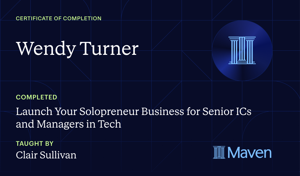 Certificate for Launch Your Solopreneur Business for Senior ICs and Managers in Tech