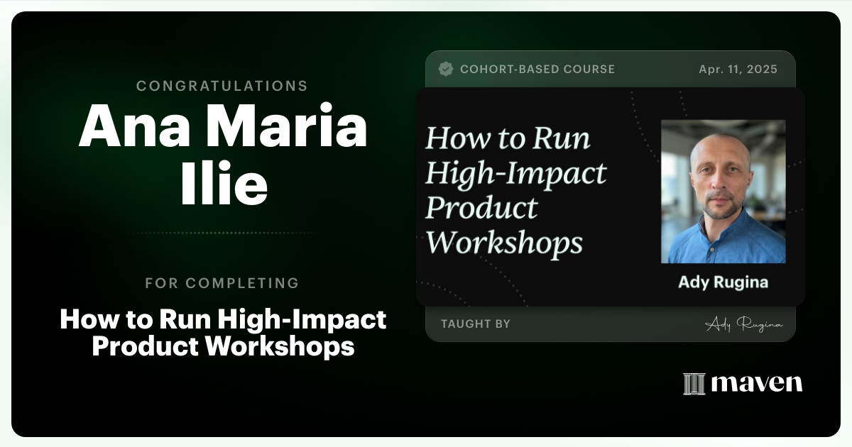 Certificate of Completion for How to Run High-Impact Product Workshops