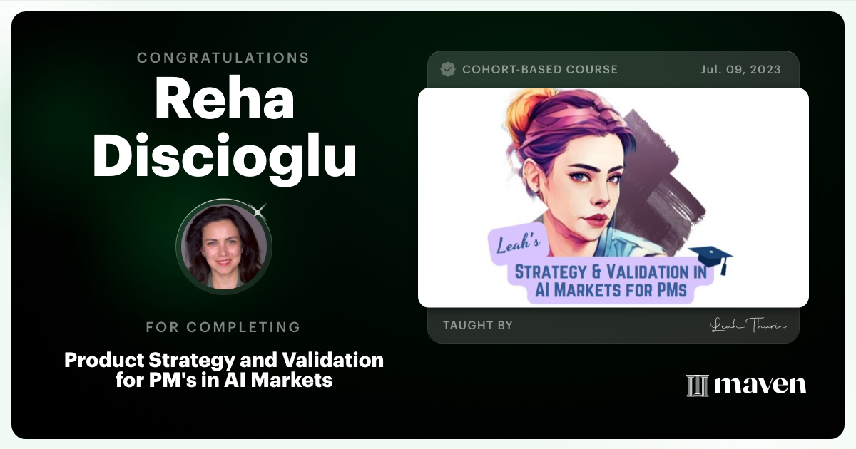 Certificate of Completion for Product Strategy and Validation for PM's in AI Markets
